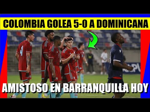 COLOMBIA vs Republica DOMINICANA 5-0 en BARRANQUILLA RESUMEN Daniel RUIZ ¡QUE GOLAZO HOY !