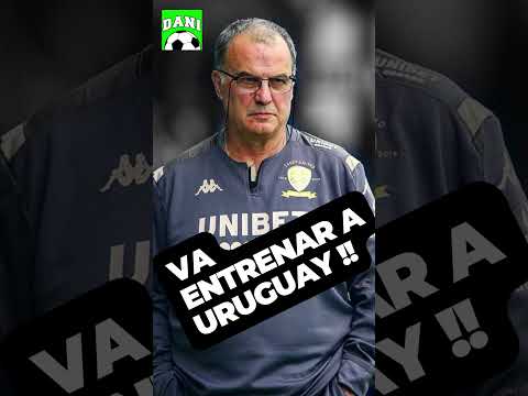 Marcelo Bielsa, será el nuevo DT de la  Selección de Uruguay