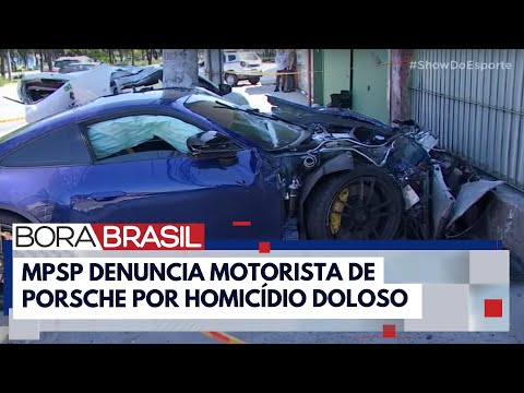 MP denuncia empresário que dirigia Porsche e matou motorista de app I Bora Brasil