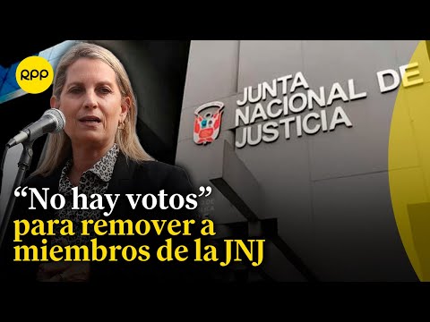 María del Carmen Alva considera que no es ánimo del Congreso remover a todos los miembros de la JNJ