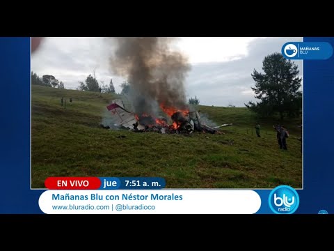 Mañanas Blu con Néstor Morales 7:00 – 8:00 I 21-03-2024 I Accidente de avioneta en Antioquia