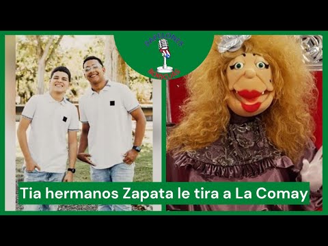 Tia hermanos Zapata descarga contra La Comay