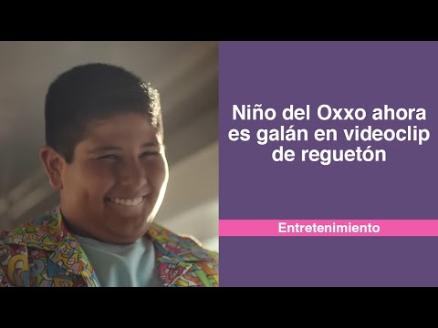 Niño del Oxxo ahora es galán en videoclip de reguetón