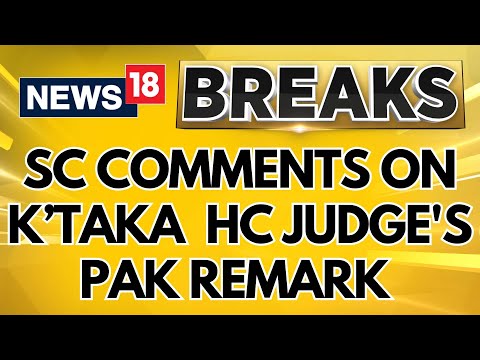 Supreme Court Five-judge Bench Takes Cognisance Of Karnataka HC Judge's Remark | Breaking News