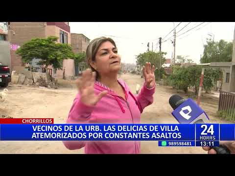 Chorrillos: vecinos de urbanización Las Delicias en zozobra por aumento de robos por la zona