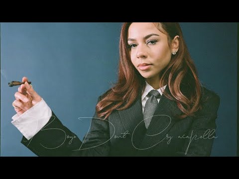 Boys Don’t Cry (Acapella) - Mariah the Scientist
