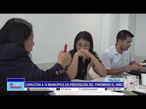 Trujillo: capacitan a 16 municipios en prevención del fenómeno El Niño