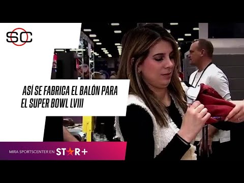 ¡ASÍ SE FABRICA EL BALÓN PARA EL #SBLVIII! Katia CASTORENA nos muestra el PROCESO COMPLETO