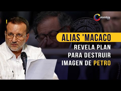 Alias Macaco, exjefe paramilitar, revela plan para destruir imagen de Petro