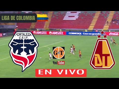 FORTALEZA vs TOLIMA EN VIVO  COLOMBIA: CLAUSURA - JORNADA 1 EN GRANEGA