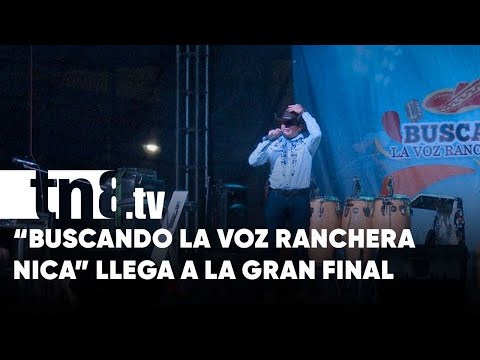 «Buscando la Voz Ranchera Nica» llega a la gran final - Nicaragua