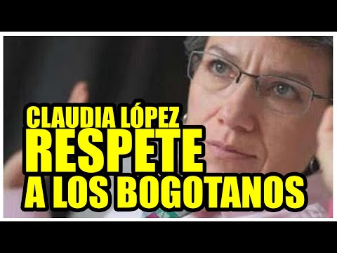 CLAUDIA LÓPEZ RESPETE A LOS BOGOTANOS  Tema Corredor Verde