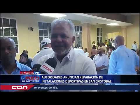 Autoridades anuncian reparación de instalaciones deportivas en San Cristóbal