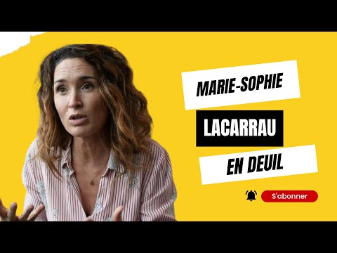 Marie-Sophie Lacarrau : Affrontant un deuil de?chirant