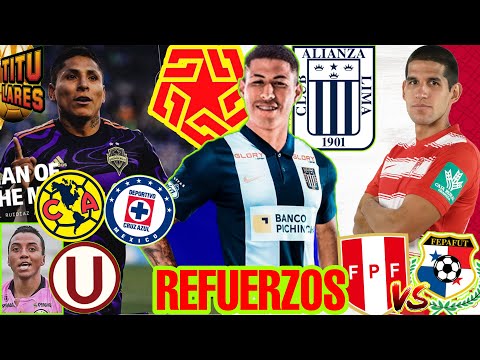 LEITON a ALIANZA | VILLAMARIN a UNIVERSITARIO | OFICIAL: PERÚ v PANAMÁ | RUIDIAZ a MÉXICO | ABRAM