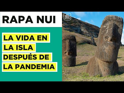 Rapa Nui después de la pandemia: ¿Cómo cambió la vida de los habitantes de la isla?