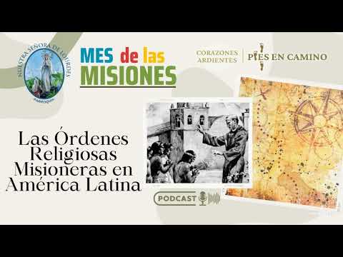 Las Órdenes Religiosas Misioneras en América Latina