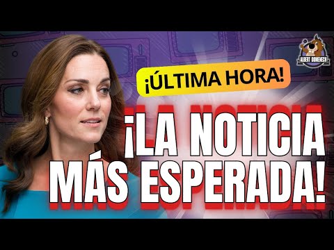 ÚLTIMA HORA: Kate Middleton anuncio en un EMOTIVO vídeo el fin de su quimioterapia