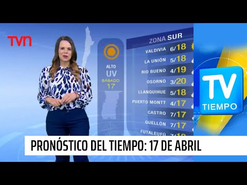 Pronóstico del tiempo: Sábado 17 de abril | TV Tiempo