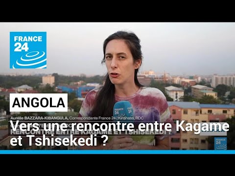 L'Angola évoque une possible rencontre Kagame-Tshisekedi • FRANCE 24