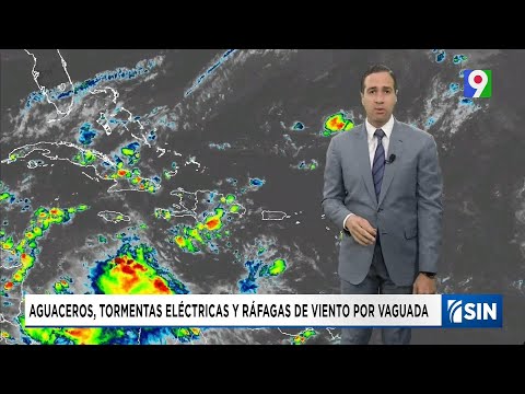 Vaguada trae aguaceros, tormentas eléctricas y ráfagas de viento | Emisión Estelar SIN