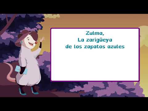 Estudiantes /Zulma La Zarigueya de los Zapatos Azules