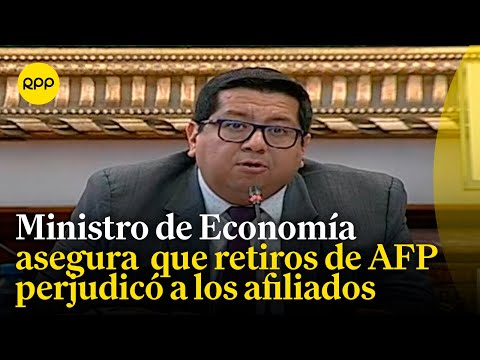 2,3 millones de peruanos se han quedado sin fondos AFP: Afirmó el ministro de Economía