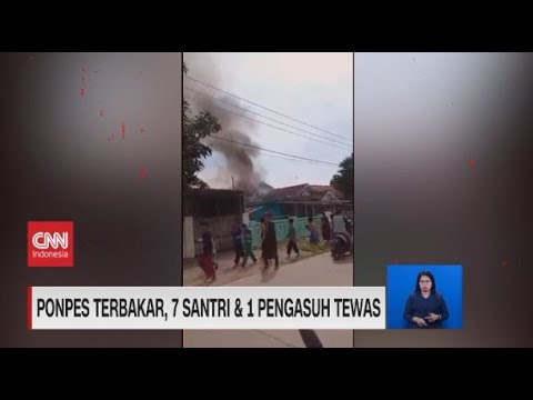 Ponpes Terbakar, 7 Santri & 1 Pengasuh Tewas
