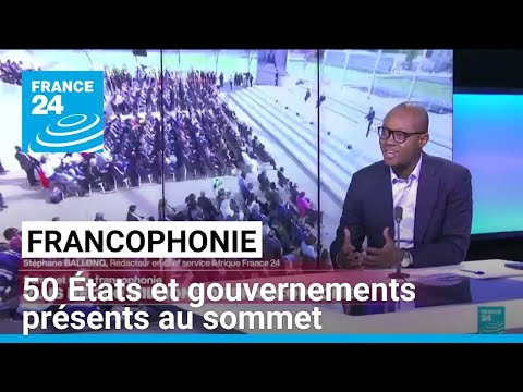 Sommet de la Francophonie : plus de 300 millions de locuteurs francophones • FRANCE 24