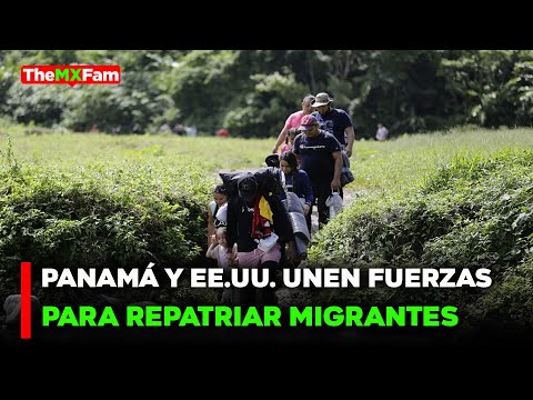 NOTICIAS | REPATRIACIÓN DE MIGRANTES: ACUERDO PANAMÁ-EE.UU. | TheMXFam