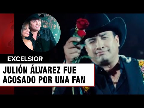 Julión Álvarez fue acosado por una fan que lo tocó inapropiadamente