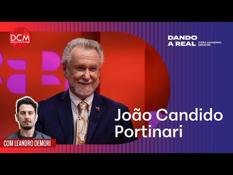 Dando a Real - Leandro Demori entrevista João Cândido Portinari