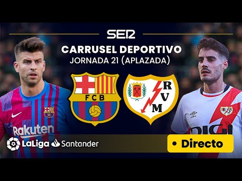 ? EN DIRECTO | FC BARCELONA - RAYO VALLECANO #LaLiga Jornada 21 (aplazada)