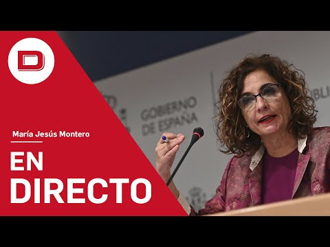 DIRECTO | María Jesús Montero ofrece una rueda de prensa