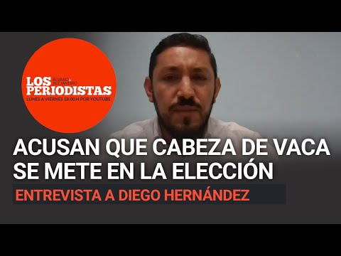 Morena acusa a Cabeza de Vaca por meter manos en elección; promete revisar su gestión