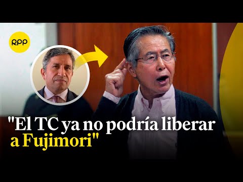 El abogado de IDL considera que Alberto Fujimori ya no podría ser liberado