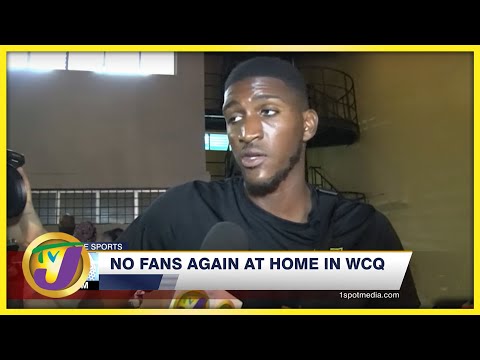 No Fans Again in Jamaica's World Cup Qualifier - Jan 28 2022