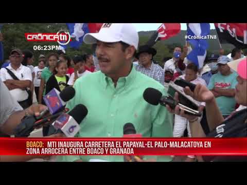 MTI inaugura carretera El papayal-El palo-Malacatoya – Nicaragua