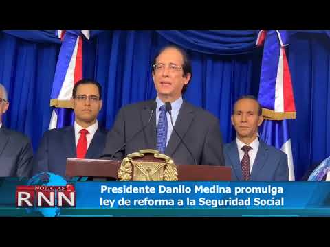 Presidente Medina promulga ley de reforma a la Seguridad Social