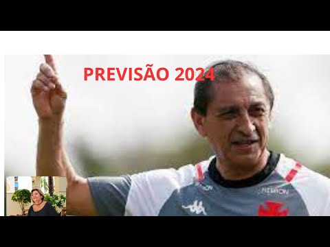 PREVISÃO 2024 PARA RAMON DIAZ  TECNICO DO VASCO