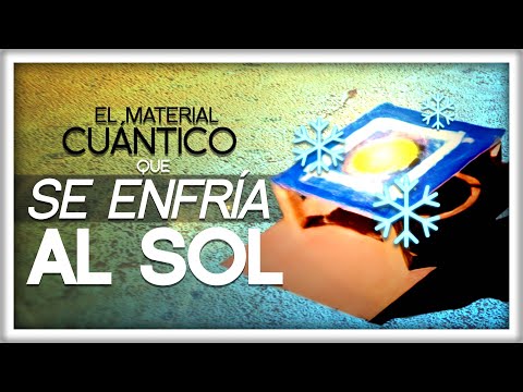 El Material Cuántico que se Enfría AL SOL | Rompiendo la Ley de Planck