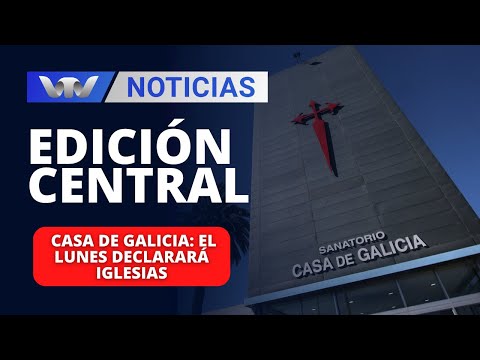Edición Central 16/02 | Casa de Galicia: el lunes declarará Iglesias