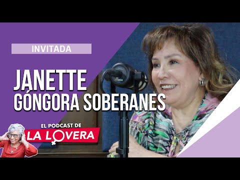Janette Góngora | Empoderamiento económico y el acceso a derechos laborales | ElPodcast de la Lovera
