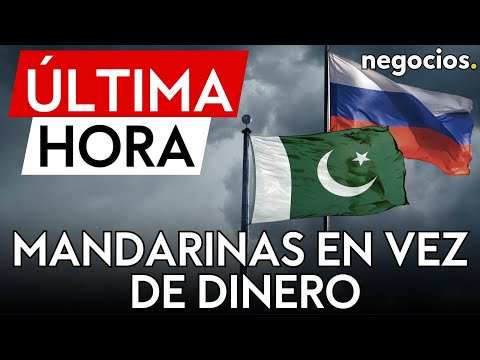 ÚLTIMA HORA | Rusia acepta mandarinas en lugar de dinero para superar las sanciones de Occidente