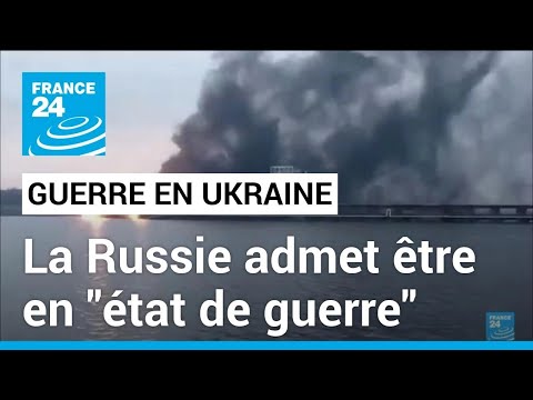 La Russie est en état de guerre en Ukraine, reconnaît le Kremlin • FRANCE 24