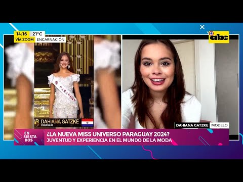 Dahiana Gatzke: ¿La nueva Miss Universo Paraguay 2024?