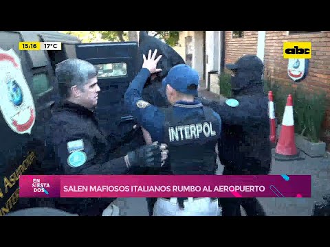 Salen mafiosos italianos rumbo al aeropuerto