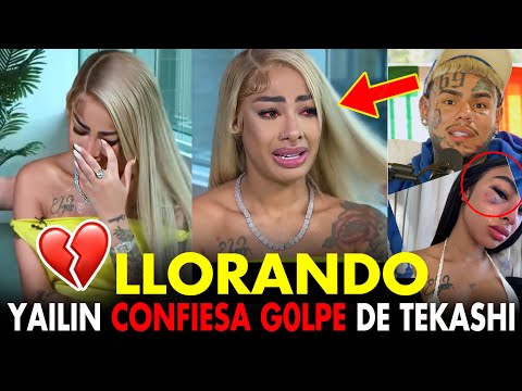 TRISTE! YAILIN LLORANDO CONFIESA G0LPE DE TEKASHI Y LE MANDA MENSAJE A ANUEL Y KAROL G