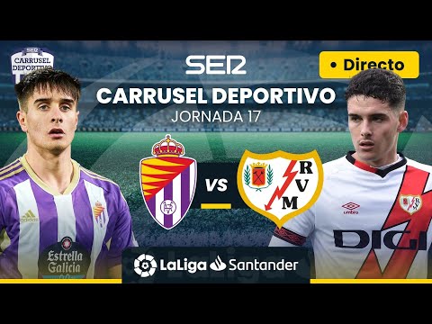 ? REAL VALLADOLID vs RAYO VALLECANO | EN DIRECTO #LaLiga Jornada 17