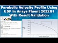 #ansys Parabolic Velocity Profile UDF User Defined Function ANSYS Fluent Tutorial Result Validation